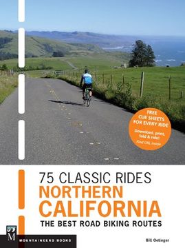 portada 75 Classic Rides Northern California: The Best Road Biking Routes