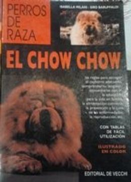 chow chow el (perros de raza) (in Spanish)