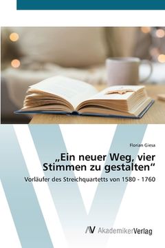 portada "Ein neuer Weg, vier Stimmen zu gestalten" (en Alemán)