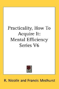portada practicality, how to acquire it: mental efficiency series v6 (in English)