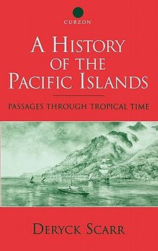 portada a history of the pacific islands: passages through tropical time (en Inglés)