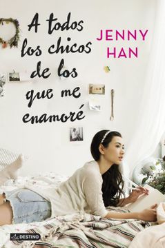 portada A Todos los Chicos de los que me Enamore (in Spanish)