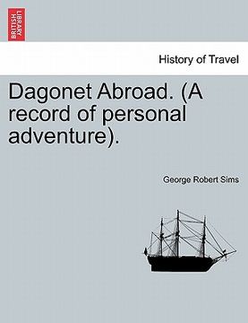 portada dagonet abroad. (a record of personal adventure). (en Inglés)