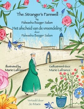 portada The Stranger's Farewell / Het afscheid van de vreemdeling: Bilingual English-Dutch Edition / Tweetalige Engels-Nederlands editie (en Inglés)
