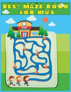 portada Best Maze Book for Kids: 50+ Mazes- A Maze Activity Book for Kids: And Best Maze Puzzle Book For beginner 8.5x11"