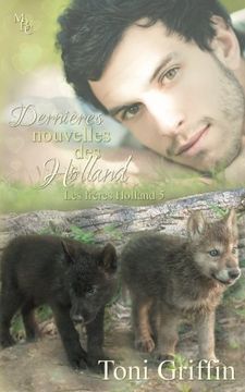 portada Dernieres nouvelles des Holland (Les freres Holland) (Volume 5) (French Edition)