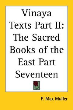 portada vinaya texts part ii: the sacred books of the east part seventeen