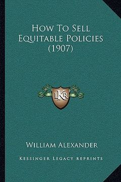 portada how to sell equitable policies (1907)