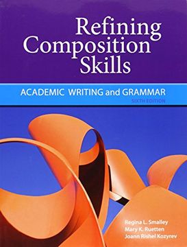 portada Refining Composition Skills: Academic Writing and Grammar (in English)