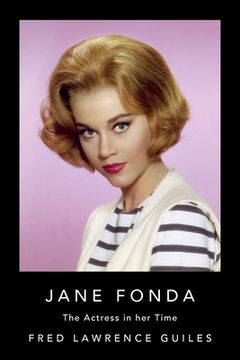 portada Jane Fonda: The Actress in her Time (Fred Lawrence Guiles Hollywood Collection) (en Inglés)