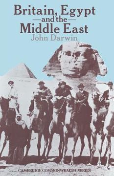 portada Britain, Egypt and the Middle East: Imperial Policy in the Aftermath of War 1918-1922 (en Inglés)