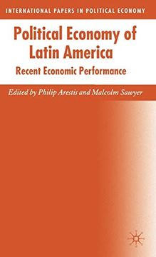 portada Political Economy of Latin America: Recent Economic Performance (International Papers in Political Economy) (in English)