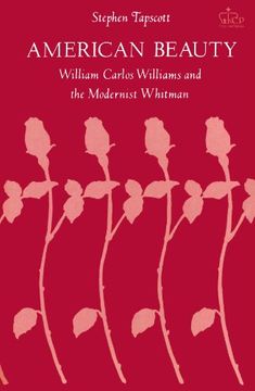 portada American Beauty: William Carlos Williams and the Modernist Whitman (en Inglés)