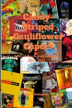 portada Candy-Striped Cauliflower Capers-A Wyrd-Psych-Folk sampler 2013-2023 (en Inglés)