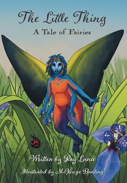 portada The Little Thing: A Tale of Fairies (en Inglés)