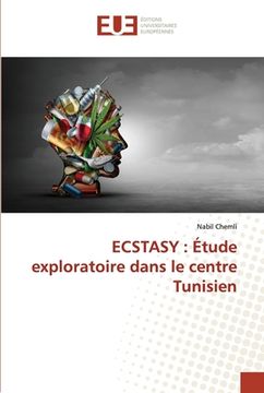 portada Ecstasy: Étude exploratoire dans le centre Tunisien (en Francés)