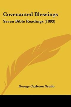 portada covenanted blessings: seven bible readings (1893) (en Inglés)