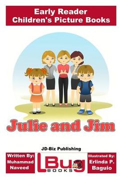 portada Julie and Jim - Early Reader - Children's Picture Books (en Inglés)