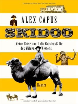 portada Skidoo: Meine Reise durch die Geisterstädte des Wilden Westens (en Alemán)