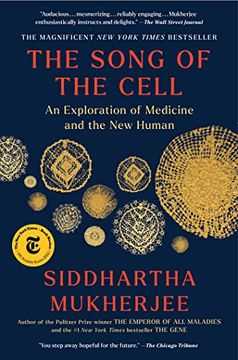portada The Song of the Cell: An Exploration of Medicine and the new Human (en Inglés)