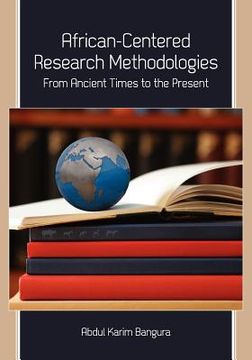 portada african-centered research methodologies: from ancient times to the present (en Inglés)