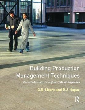 portada Building Production Management Techniques: An Introduction Through a Systems Approach (in English)