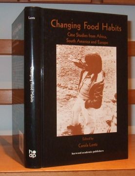 portada Changing Food Habits: Case Studies From Africa, South America, and Europe