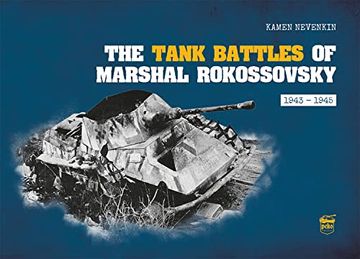portada The Tank Battles of Marshal Rokossovsky: 1943-1945 (en Inglés)
