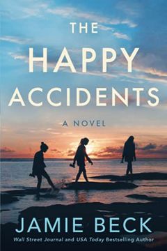 portada The Happy Accidents: A Novel (in English)