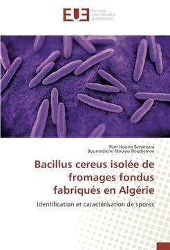 portada Bacillus cereus isolée de fromages fondus fabriqués en Algérie (OMN.UNIV.EUROP.)