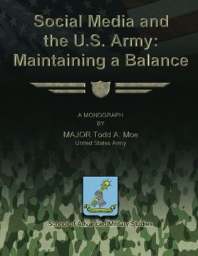 portada Social Media and the U.S. Army:  Maintaining a Balance