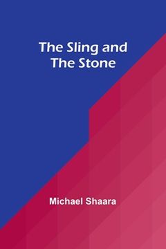 portada The Sling and the Stone (en Inglés)