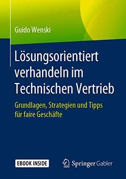 portada Lösungsorientiert Verhandeln im Technischen Vertrieb: Grundlagen, Strategien und Tipps für Faire Geschäfte