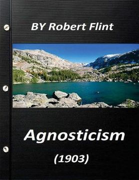 portada Agnosticism (1903) by Robert Flint (en Inglés)