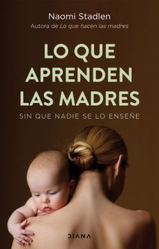 portada Lo que Aprenden las Madres (in Spanish)