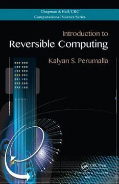 portada Introduction to Reversible Computing (en Inglés)