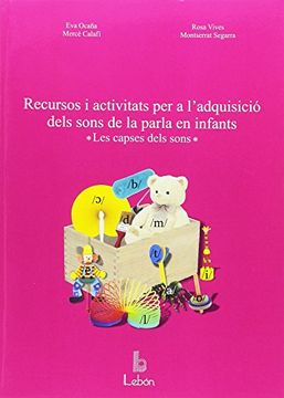 portada Recursos i Activitats per a L'Adquisició Dels Sons de la Parla en Infants. Les Capses Dels Sons (en Catalá)
