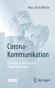 portada Corona-Kommunikation: Eine Krise in Wissenschaft, Politik und Medien (German Edition) [Soft Cover ] (in German)