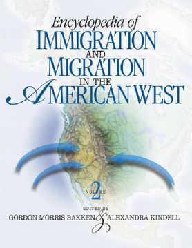 portada Encyclopedia of Immigration and Migration in the American West (en Inglés)