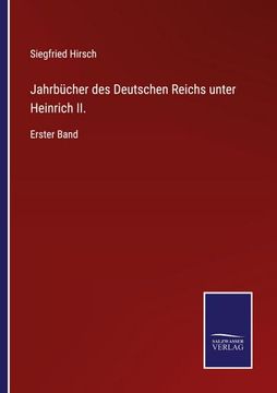 portada Jahrbücher des Deutschen Reichs unter Heinrich II.: Erster Band (en Alemán)