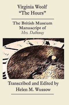 portada virginia woolf "the hours. the british museum manuscript of _mrs. dalloway_