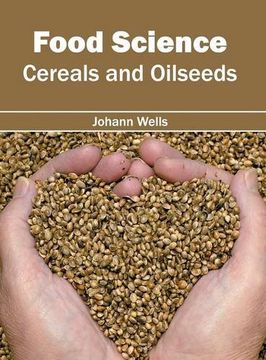 portada Food Science: Cereals and Oilseeds (en Inglés)
