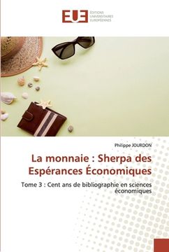portada La monnaie: Sherpa des Espérances Économiques (en Francés)