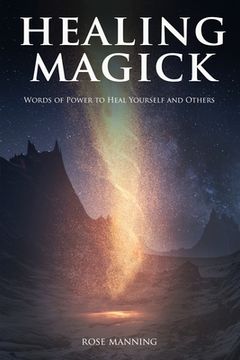 portada Healing Magick: Words of Power to Heal Yourself and Others