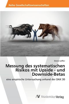 portada Messung des systematischen Risikos mit Upside - und Downside-Betas (en Alemán)