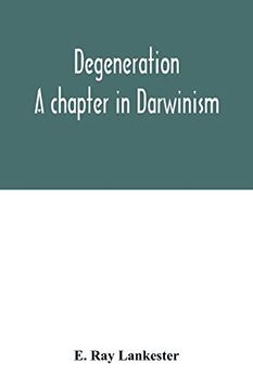 portada Degeneration: A Chapter in Darwinism (en Inglés)