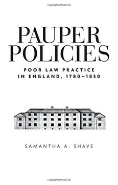 portada Pauper Policies: Poor Law Practice in England, 1780-1850
