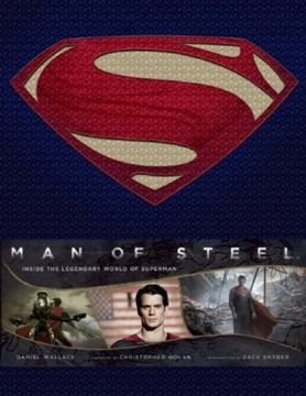 portada Man of Steel: Inside the Legendary World of Superman
