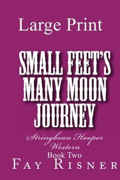 portada Small Feet's Many Moon Journey: Stringbean Hooper Western: Volume 2