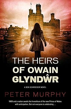 portada The Heirs Of Owain Glyndwr (Ben Schroeder 4)